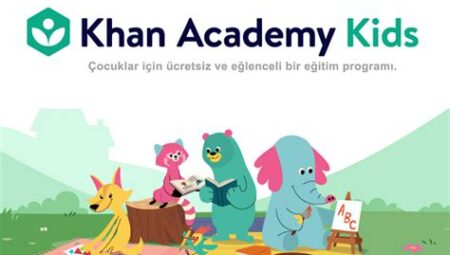 Khan Academy ile Ücretsiz Eğitim Fırsatları